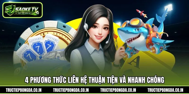 4 phương thức liên hệ thuận tiện và nhanh chóng