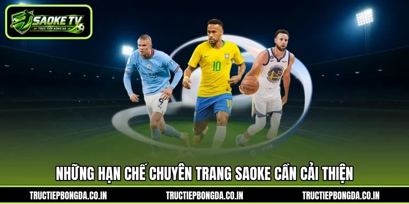 Những hạn chế chuyên trang saoke cần cải thiện