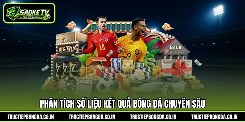 Phân tích số liệu kết quả bóng đá chuyên sâu Phân tích số liệu kết quả bóng đá chuyên sâu